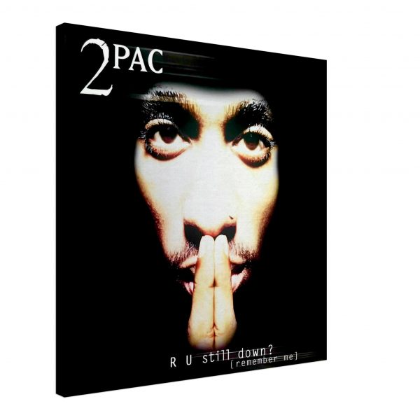 R U Still Down on Canvas