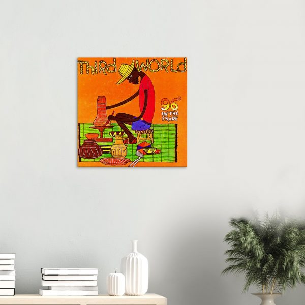 Third World – 96 Degrees in the Shade Canvas Print 1